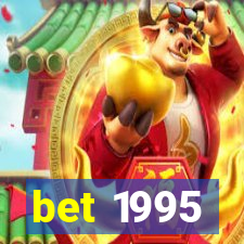 bet 1995